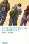 EL CURSO EN QUE ME ENAMORE DE TI