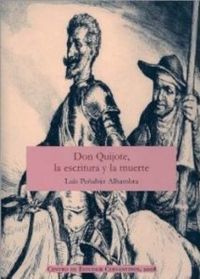 DON QUIJOTE, LA ESCRITURA Y LA MUERTE