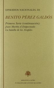 EPISODIOS NACIONALES III JUAN MARTÍN EL EMPECINADO ; LA BATALLA DE LOS ARAPILES