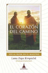 EL CORAZÓN DEL CAMINO. VER AL BUDA EN EL MAESTRO