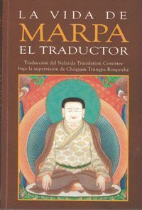 MARPA EL TRADUCTOR DE TSANG NYÖN HERUKA. VERSIÓN DEL NALANA TRANSLATION COMITTEE