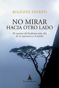 NO MIRAR HACIA OTRO LADO