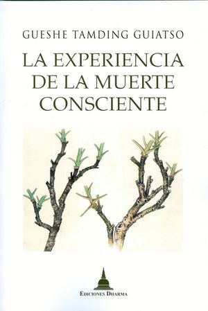 LA EXPERIENCIA DE LA MUERTE CONSCIENTE