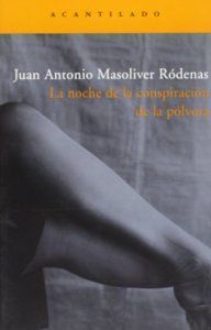 LA NOCHE DE LA CONSPIRACION DE LA POLVORA