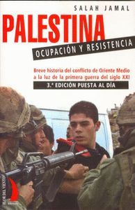 PALESTINA OCUPACION Y RESISTENCIA -3ª EDICION