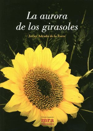 LA AURORA DE LOS GIRASOLES