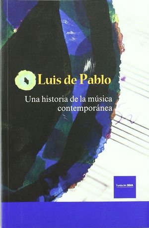 UNA HISTORIA DE LA MÚSICA CONTEMPORÁNEA