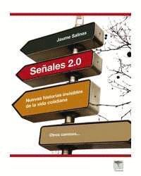 SE¿ALES 2.0 - NUEVAS HISTORIAS INVISIBLES DE LA VIDA COTIDIANA