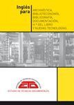 INGLES PARA BIBLIOTECONOMIA, BIBLIOGRAFIA, DOCUMENTACION, HISTORI