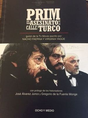 PRIM EL ASESINATO DE LA CALLE DEL TURCO (GUION DE LA PELICULA)