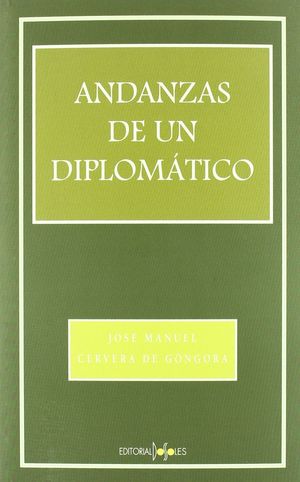 ANDANZAS DE UN DIPLOMÁTICO