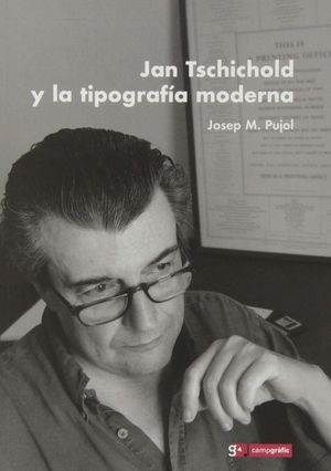 JAN TSCHICHOLD Y LA TIPOGRAFÍA MODERNA