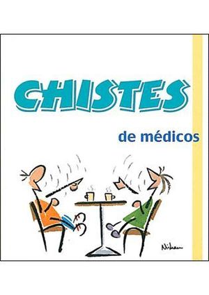 CHISTES DE MÉDICOS