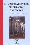 LA VINIFICACION POR MACERACION CARBONICA