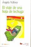 EL VIAJE DE UNA HOJA DE LECHUGA