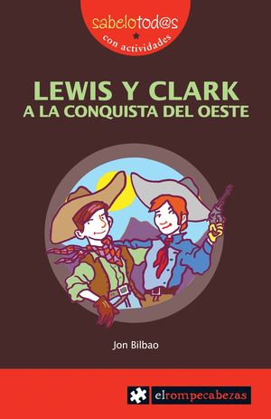 LEWIS Y CLARK A LA CONQUITSA DEL OESTE