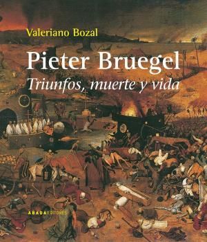 PIETER BRUEGEL TRIUNFOS MUERTE Y VIDA