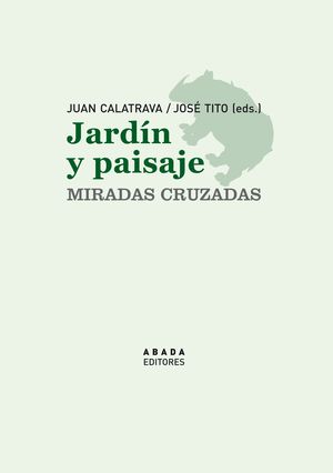 JARDÍN Y PAISAJE. MIRADAS CRUZADAS