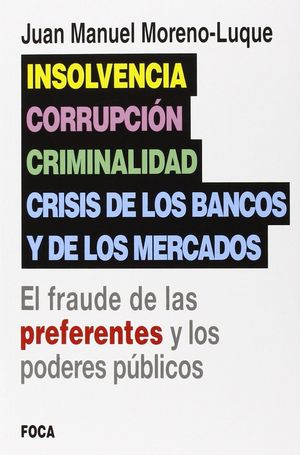 INSOLVENCIA CORRUPCION CRIMINALIDAD Y CRISIS DE LOS BANCOS...
