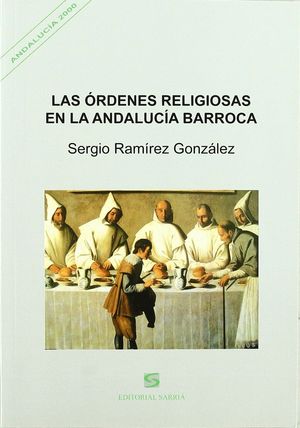 LAS ÓRDENES RELIGIOSAS EN LA ANDALUCÍA BARROCA