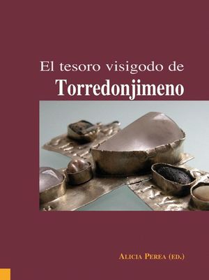 EL TESORO VISIGODO DE TORREDONJIMENO