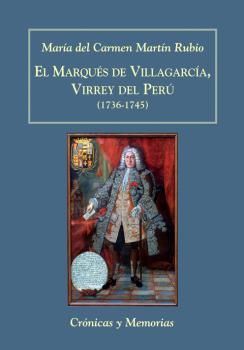 EL MARQUES DE VILLAGARCIA, VIRREY DEL PERU (1736-1745)