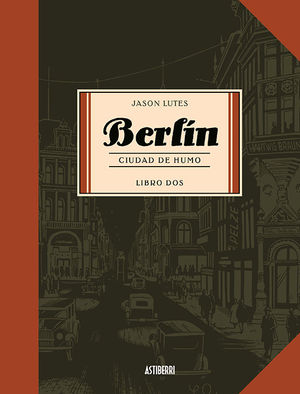 BERLIN (LIBRO DOS) CIUDAD DE HUMO