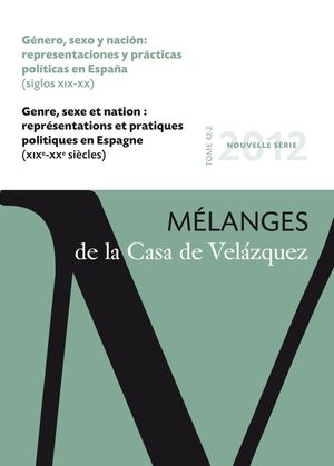 GÉNERO, SEXO Y NACIÓN: REPRESENTACIONES Y PRÁCTICAS POLÍTICAS EN ESPAÑA (SIGLOS