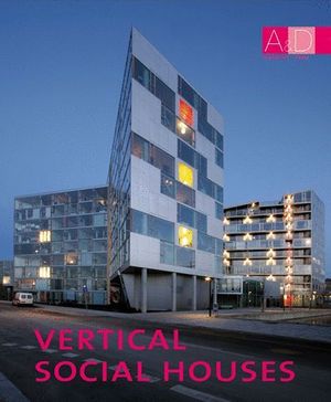 VERTICAL SOCIAL HOUSES