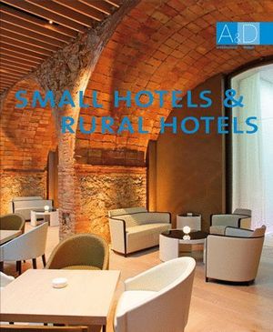 SMALL HOTELS & RURAL HOTELS