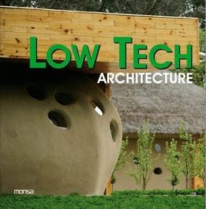 LOW TECH ARCHITECTURE