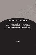 LA MODA NEGRA. DUELO MELANCOLIA Y DEPRESION