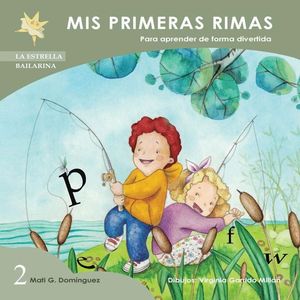 MIS PRIMERAS RIMAS 2: PARA APRENDER DE FORMA DIVERTIDA