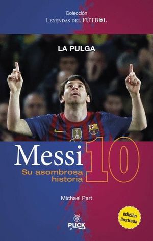 MESSI: SU ASOMBROSA HISTORIA