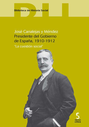JOSE CANALEJAS Y MENDEZ PRESIDENTE DEL GOBIERNO ESPAÑA 1910 1912