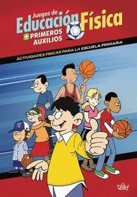 JUEGOS DE EDUCACIÓN FÍSICA + PRIMEROS AUXILIOS