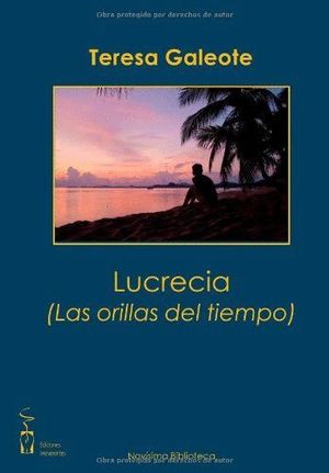 LUCRECIA, LAS ORILLAS DEL TIEMPO