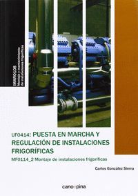 PUESTA EN MARCHA Y REGULACION DE INSTALACIONES FRIGORIFICAS