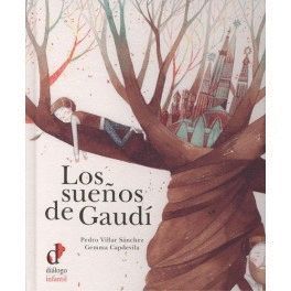 LOS SUEÑOS DE GAUDI