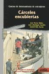 CARCELES ENCUBIERTAS