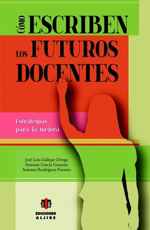 CÓMO ESCRIBEN LOS FUTUROS DOCENTES