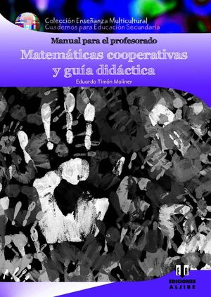 MATEMÁTICAS COOPERATIVAS Y GUÍA DIDÁCTICA