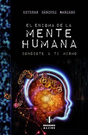 EL ENIGMA DE LA MENTE HUMANA