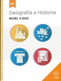 GEOGRAFÍA E HISTORIA. NIVEL 3 ESO