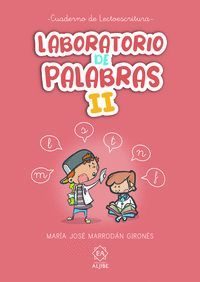 LABORATORIO DE PALABRAS II (CUADERNO LECTOESCRITURA)