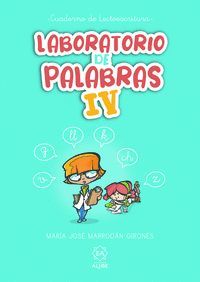 LABORATORIO DE PALABRAS IV (CUADERNO LECTOESCRITURA)