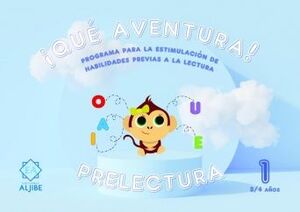QUE AVENTURA PRELECTURA 1 (3/4 AÑOS)