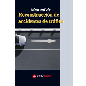 MANUAL DE RECONSTRUCCION DE ACCIDENTES DE TRAFICO