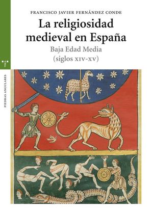 LA RELIGIOSIDAD MEDIEVAL EN ESPAÑA. BAJA EDAD MEDIA (SIGLOS XIV-XV)