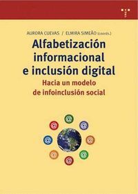 ALFABETIZACIÓN INFORMACIONAL E INCLUSIÓN DIGITAL: HACIA UN MODELO DE INFOINCLUSI